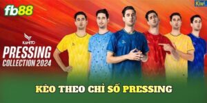 Kèo Theo Chỉ Số Pressing