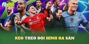 Kèo Theo Đội Hình Ra Sân