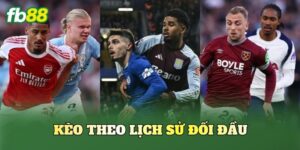 Kèo Theo Lịch Sử Đối Đầu