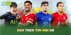 Kèo Theo Tin Nội Bộ