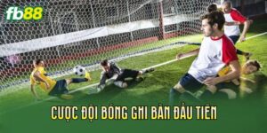 Cược Đội Bóng Ghi Bàn Đầu Tiên