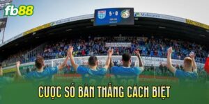 Cược Số Bàn Thắng Cách Biệt