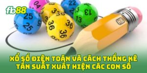 Xổ Số Điện Toán và cách thống kê tần suất xuất hiện các con số