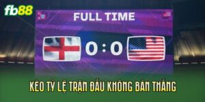 Kèo Tỷ Lệ Trận Đấu Không Bàn Thắng