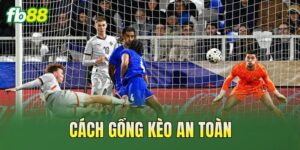 Cách Gồng Kèo An Toàn