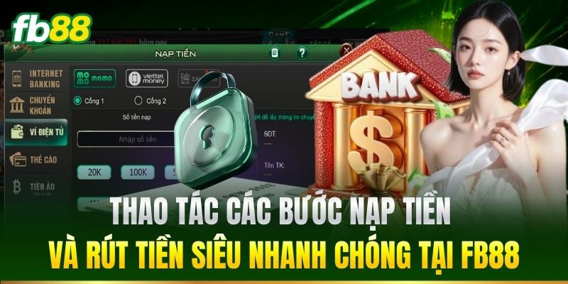 Hướng dẫn nạp tiền và rút tiền tại FB88
